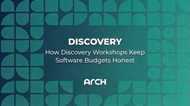How Discovery Workshops Keep Software Budgets&nbsp;Honest